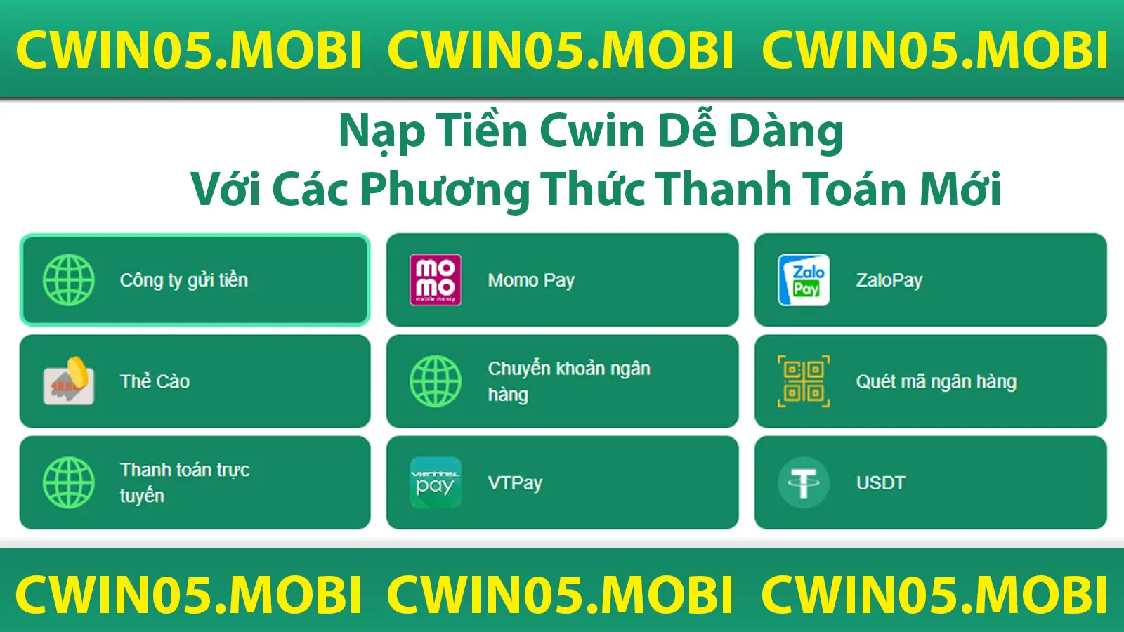 Nạp tiền Cwin với các phương thức thanh toán mới